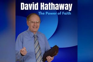 The Power of Faith - David Hathaway